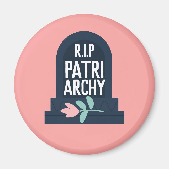 "R.I.P Patriarchy" Magnet (Front)