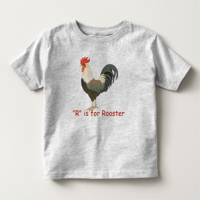 R is for Rooster Learn to Spell Toddler T-Shirt (Front)