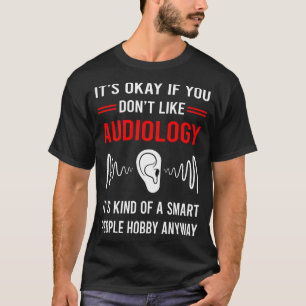 R Smart People Audiology Audiologist T-Shirt