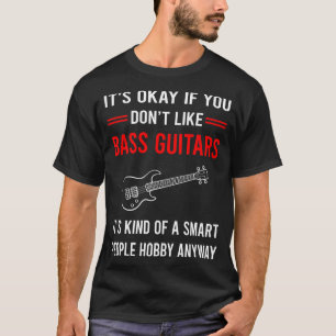 R Smart People Bass Guitar Guitarist T-Shirt