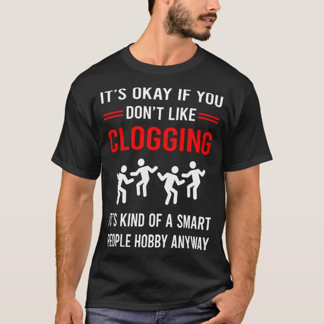 R Smart People Clogging Clog Clogger T-Shirt (Front)
