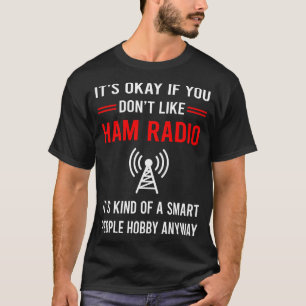 R Smart People Ham Radio Amateur Radio T-Shirt