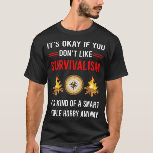 R Smart People Survivalism Prepper Survival T-Shirt