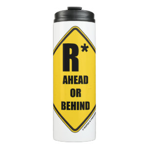 R-Star Ahead Or Behind Yellow Diamond Warning Sign Thermal Tumbler