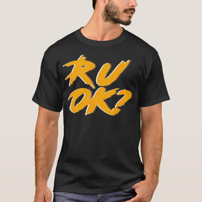 R U Ok T-Shirt (Front)