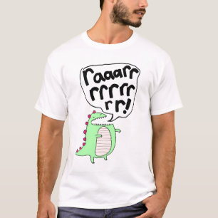 RAAAARRR! RRRRRRR! T-Shirt