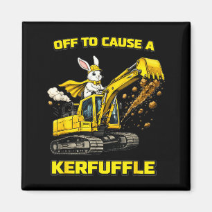 Rabbit Excavator Off To Cause A Kerfuffle Funny Co Magnet