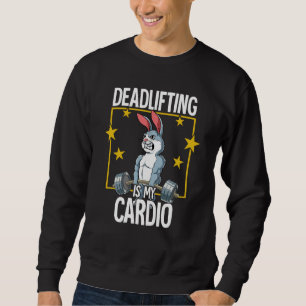 Rabbit Gym Weight Training Deadlift Sweatshirt