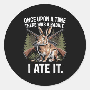 Rabbit Hunting Funny Hunter Dad Small Game Animal Classic Round Sticker