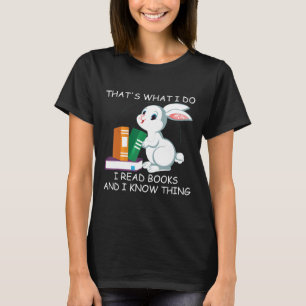 Rabbit I Read Books And I Know Things Bunny Women T-Shirt