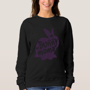 Rabbit Lover Mum Funny  Bunny Mama Quote Graphic T Sweatshirt