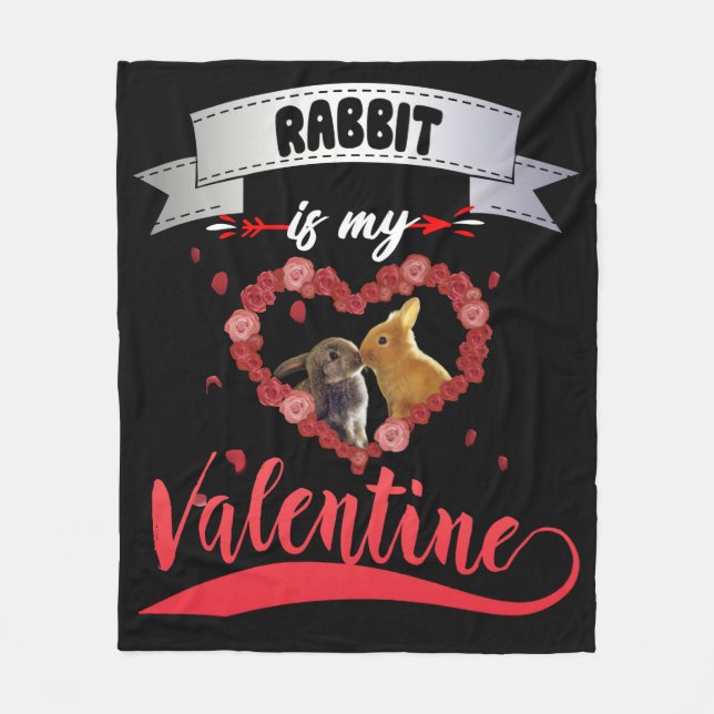 Rabbit Lover | Rabbit Is My Valentine Fleece Blanket (Front)