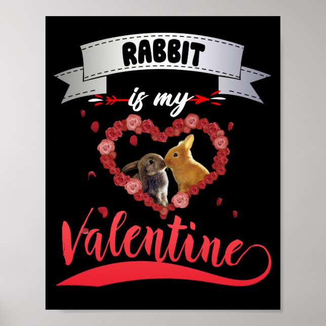 Rabbit Lover | Rabbit Is My Valentine Poster (Front)
