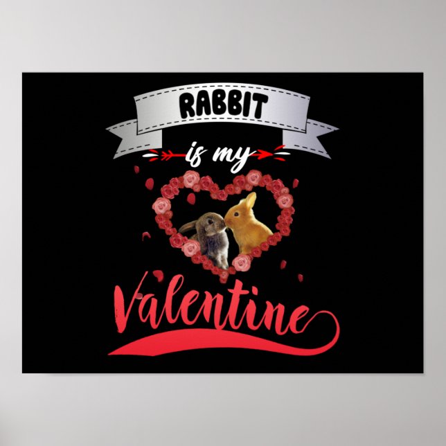 Rabbit Lover | Rabbit Is My Valentine Poster (Front)