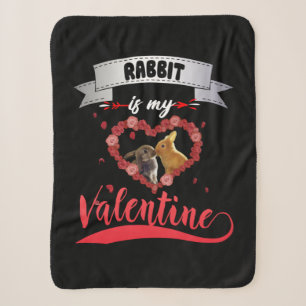Rabbit Lover Rabbit Is My Valentine Sherpa Blanket