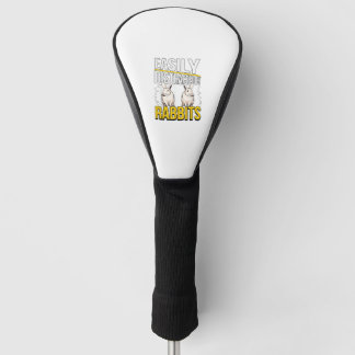 Rabbit Quote Easily Distracted By Rabbits  Golf Head Cover