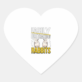 Rabbit Quote Easily Distracted By Rabbits  Heart Sticker