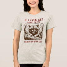Rabid Racoon Sarcastic Humour