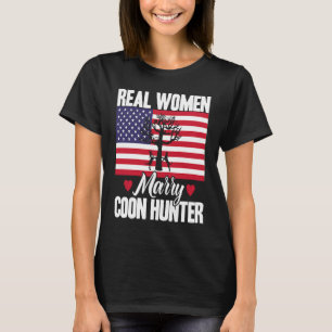 Raccoon Hunting Season USA Flag Real Women Marry C T-Shirt