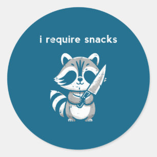 Raccoon Knife I Require Snacks Funny Saying Humor Classic Round Sticker