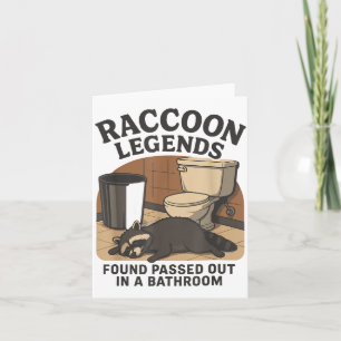 Raccoon Legends Found Ped Out In A Bathroom Trashe Card