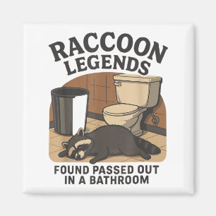 Raccoon Legends Found Ped Out In A Bathroom Trashe Magnet