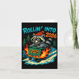 Raccoon Rollin Into 2026 Dumpster Fire New Year Me Card