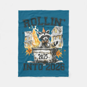Raccoon Rollin Into 2026 Funny Dumpster Fire 2025  Fleece Blanket