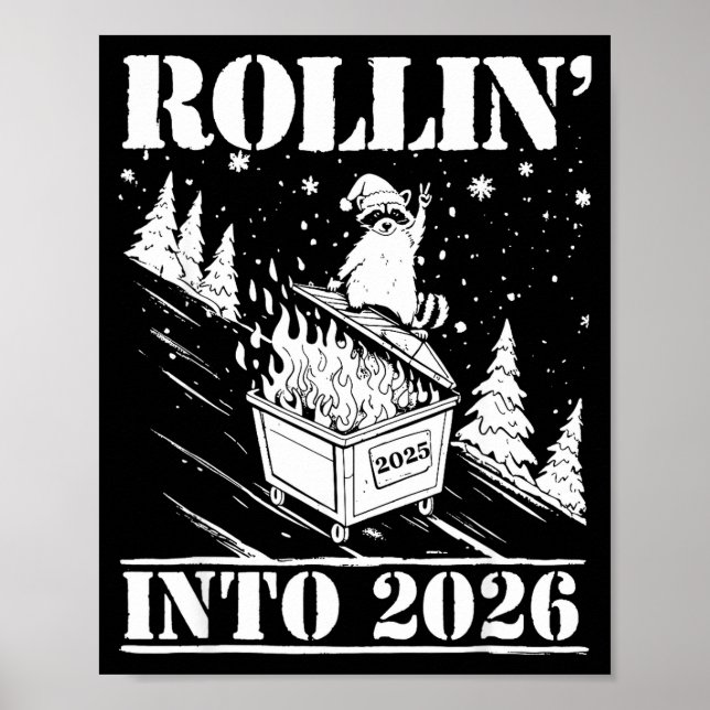 Raccoon Rolling Into 2026 Happy New Year 2026 Funn Poster (Front)