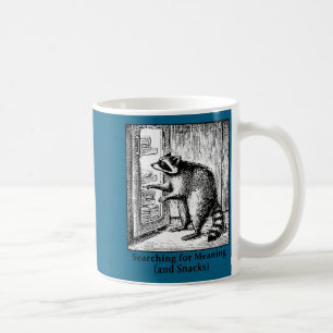 Raccoon searching for meaning and snacks humorous coffee mug