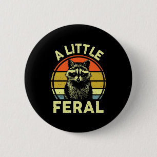 Raccoon-shirt A Little Feral Funny Raccoon Premium 6 Cm Round Badge