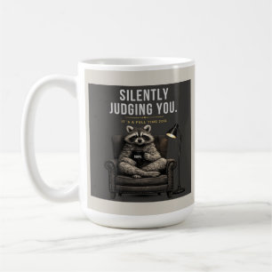 Raccoon Silently Judging   Sarcastic Coffee Cup