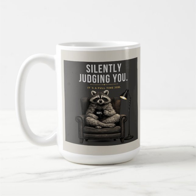 Raccoon Silently Judging | Sarcastic Coffee Cup (Left)