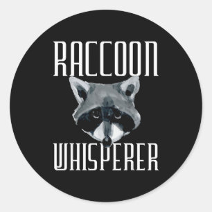 Raccoon Whisperer - Funny Raccoon Lover Animal Lov Classic Round Sticker