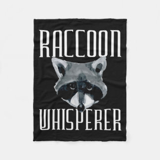 Raccoon Whisperer - Funny Raccoon Lover Animal Lov Fleece Blanket