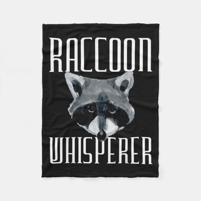 Raccoon Whisperer - Funny Raccoon Lover Animal Lov Fleece Blanket (Front)
