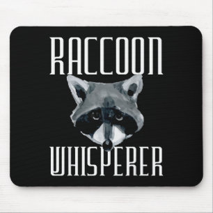 Raccoon Whisperer - Funny Raccoon Lover Animal Lov Mouse Pad