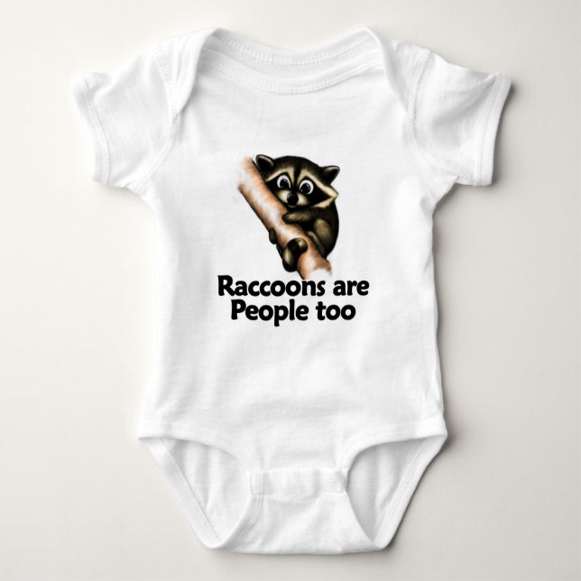 Raccoons are People too Baby Bodysuit (Front)