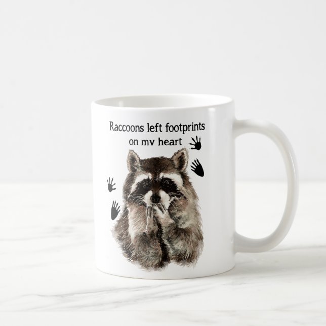 Raccoons left Footprints on my Heart Humour Quote Coffee Mug (Right)