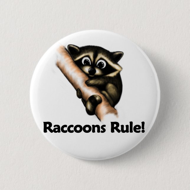 Raccoons Rule! 6 Cm Round Badge (Front)