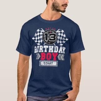 Race 13th Birthday Boy Party Racing Driver T-Shirt