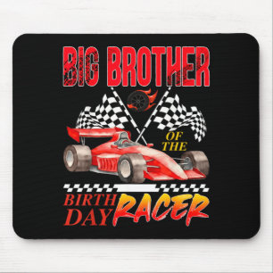 Race Car Big Brother Of The Birthday Racer Racing Mouse Pad