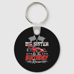 Race Car Big Sister Of The Birthday Racer Racing F Key Ring