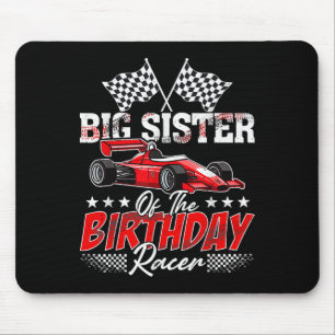 Race Car Big Sister Of The Birthday Racer Racing F Mouse Pad