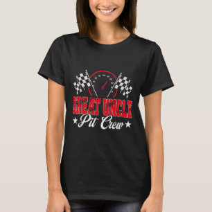 Race Car Birthday Party Racing Family Great Uncle T-Shirt