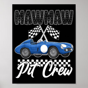 Race car birthday party racing family mawmaw pit poster