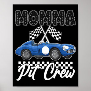 Race car birthday party racing family momma pit poster