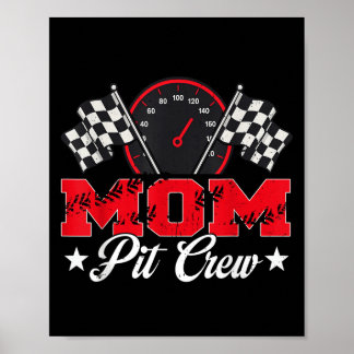 Race Car Birthday Party Racing Family Mum Pit Crew Poster