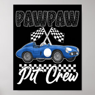 Race car birthday party racing family pawpaw pit poster