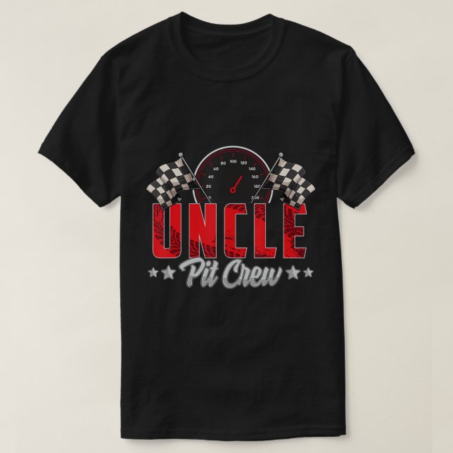 Race Car Birthday Party Racing Family Uncle Pit Cr T-Shirt (Design Front)
